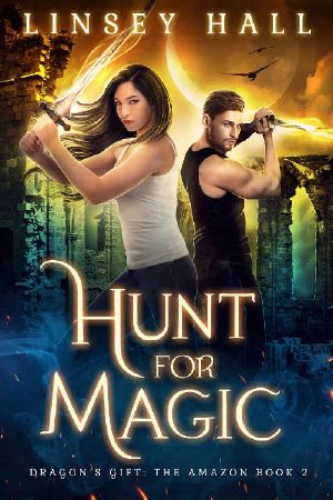 [Dragon's Gift: The Amazon 02] • Hunt for Magic